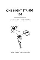 One Night Stands 101: Read, Laugh, Regret Nothing B0FQCX6N8X Book Cover