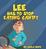 Lee Has to stop eating candy 9657736579 Book Cover