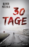 30 Tage (German Edition) 3753420603 Book Cover