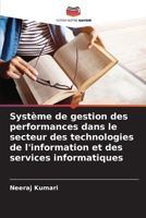 Système de gestion des performances dans le secteur des technologies de l'information et des services informatiques (French Edition) 620838057X Book Cover