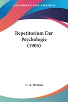 Repetitorium Der Psychologie (1905) 116024653X Book Cover