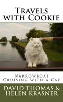 Travels with Cookie: Narrowboat Cruising with a Cat 1502385074 Book Cover