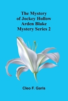 The Mystery of Jockey Hollow; Arden Blake Mystery Series 2 9374590026 Book Cover