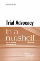 Trial Advocacy in a Nutshell (Nutshells) 1685615813 Book Cover
