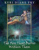 The Fire That Burns Within Them 1506004032 Book Cover