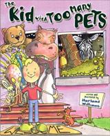 The Kid with Too Many Pets 0843110104 Book Cover