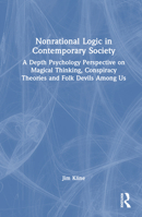 Nonrational Logic in Contemporary Society 1032221879 Book Cover