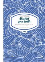 Mischief goes South 1909461326 Book Cover