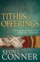 Tithes and Offerings: Christian Stewardship in the Old  New Testaments 1629118109 Book Cover