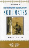 Soul Mates: Kosovo 1910 097412530X Book Cover