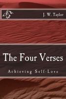 The Four Verses: Achieving Self-Love 1986982483 Book Cover