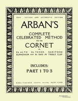 Arban's complete celebrated method for the cornet: Part 1 - 3 3956980816 Book Cover