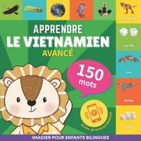 Apprendre le vietnamien - 150 mots avec prononciation - Avancé: Imagier pour enfants bilingues (French Edition) B0CSXMF6TX Book Cover