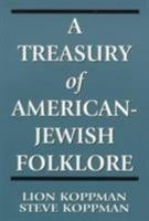 A Treasury of American-Jewish Folklore 076576024X Book Cover