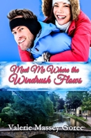 Meet Me Where the Windrush Flows 1962168417 Book Cover
