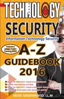 Technology Security Guidebook: A-Z Guidebook 2016 0990979032 Book Cover