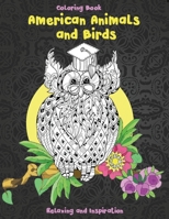 American Animals and Birds - Coloring Book - Relaxing and Inspiration B08RR7G8KT Book Cover