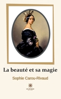 La beaut� et sa magie B09TD97SRR Book Cover