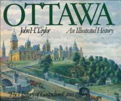 Ottawa: An Illustrated History 0888629818 Book Cover