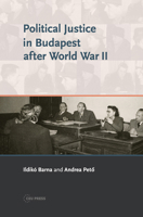 Political jusitice in Budapest after World War II 9633860520 Book Cover
