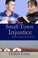 Small Town Injustice 1947523252 Book Cover