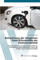 Betrachtung Der Moglichen Geschaftsmodelle Der Elektromobilitat 3639679970 Book Cover