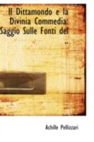 Il Dittamondo e la Divinia Commedia: Saggio Sulle Fonti Del 1113115319 Book Cover