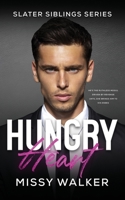 Hungry Heart: Slater Siblings Series 1923036009 Book Cover