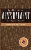 The History of Men's Raiment 1633915409 Book Cover