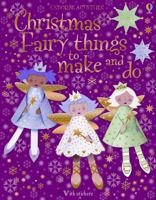 Christmas Fairy Things to make and do (Usborne Activities) 0794508359 Book Cover