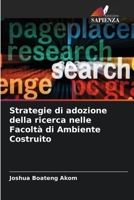Strategie di adozione della ricerca nelle Facoltà di Ambiente Costruito 6206255514 Book Cover