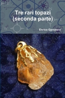 Tre rari topazi (seconda parte) 0244361452 Book Cover