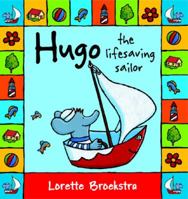 Hugo the Lifesaving Sailor 1741146143 Book Cover