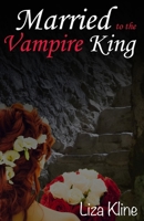 Married to the Vampire King (A Joyous Romance) 152023130X Book Cover