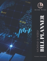 Monthly and Weekly Bill Planner : Finance Organizer, Financial Tracker, Budget Book Worksheet 8. 5 X 11 (17. 59 X 11. 25 Inch) 1712473735 Book Cover