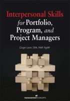 Interpersonal Skills for Portfolio Program and Project Managers 1567262880 Book Cover