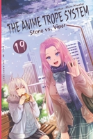 The Anime Trope System: Stone vs. Viper, #19 a LitRPG B08NWWYF73 Book Cover