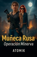 Operación Minerva (Muñeca Rusa) (Spanish Edition) B0FK1HYMW6 Book Cover