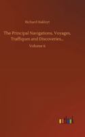 The Principal Navigations, Voyages, Traffiques And Discoveries Of The English Nation 1241054274 Book Cover