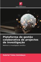 Plataforma de gestão colaborativa de projectos de investigação (Portuguese Edition) 6208947529 Book Cover