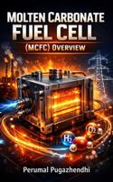 Molten Carbonate Fuel Cell (MCFC) Overview B0H3Q7YNN4 Book Cover