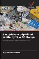 Zarzadzanie odpadami szpitalnymi w DR Konga (Polish Edition) 6200713871 Book Cover