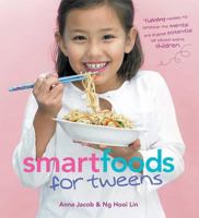 Smart Foods for Tweens. by Anna Jacob and Ng Hooi Lin 9812615970 Book Cover