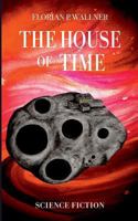 The House of Time 3739221941 Book Cover