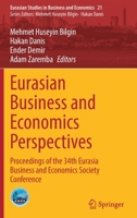Eurasian Business and Economics Perspectives: Proceedings of the 34th Eurasia Business and Economics Society Conference 3030940357 Book Cover