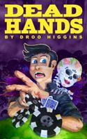 DEAD HANDS: A Poker Fantasy Adventure B0GB7Q6QXP Book Cover