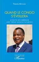 Quand le Congo s'éveillera. Le pacte de l'héritage avec Denis Sassou Nguesso (Points de Vue) (French Edition) 2343211426 Book Cover