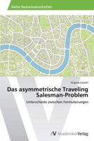 Das Asymmetrische Traveling Salesman-Problem 3639631919 Book Cover