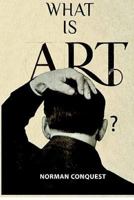 What Is Art?: Journal of Experimental Fiction 48 1884097480 Book Cover