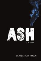 Ash: A Novel 1684711851 Book Cover